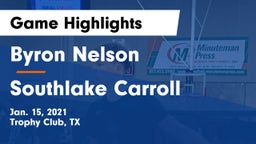 Byron Nelson  vs Southlake Carroll  Game Highlights - Jan. 15, 2021