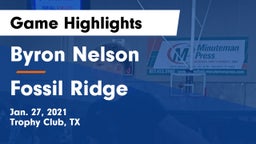 Byron Nelson  vs Fossil Ridge  Game Highlights - Jan. 27, 2021