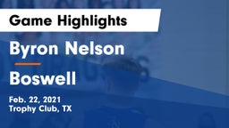 Byron Nelson  vs Boswell   Game Highlights - Feb. 22, 2021