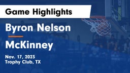 Byron Nelson  vs McKinney  Game Highlights - Nov. 17, 2023