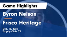 Byron Nelson  vs Frisco Heritage  Game Highlights - Dec. 18, 2023
