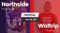 Matchup: Northside High Schoo vs. Waltrip  2017