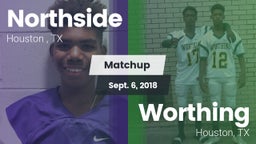 Matchup: Northside High Schoo vs. Worthing  2018