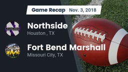 Recap: Northside  vs. Fort Bend Marshall  2018
