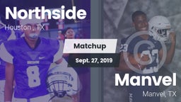 Matchup: Northside High Schoo vs. Manvel  2019