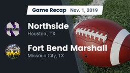 Recap: Northside  vs. Fort Bend Marshall  2019