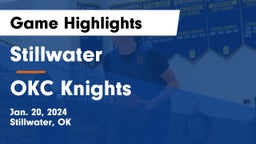 Stillwater  vs OKC Knights Game Highlights - Jan. 20, 2024