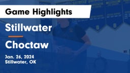 Stillwater  vs Choctaw  Game Highlights - Jan. 26, 2024