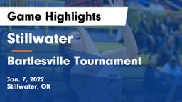 Stillwater  vs Bartlesville Tournament Game Highlights - Jan. 7, 2022