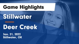 Stillwater  vs Deer Creek  Game Highlights - Jan. 21, 2022