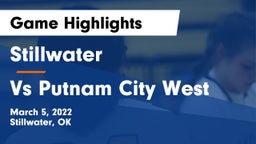 Stillwater  vs Vs Putnam City West Game Highlights - March 5, 2022