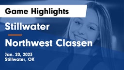 Stillwater  vs Northwest Classen  Game Highlights - Jan. 20, 2023