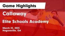 Callaway  vs Elite Schoals Academy Game Highlights - March 22, 2023