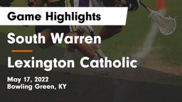 South Warren  vs Lexington Catholic  Game Highlights - May 17, 2022