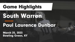 South Warren  vs Paul Laurence Dunbar  Game Highlights - March 25, 2023