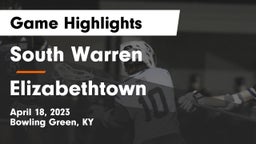 South Warren  vs Elizabethtown  Game Highlights - April 18, 2023