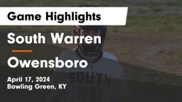 South Warren  vs Owensboro  Game Highlights - April 17, 2024