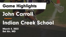 John Carroll  vs Indian Creek School Game Highlights - March 4, 2022