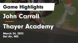 John Carroll  vs Thayer Academy  Game Highlights - March 24, 2022