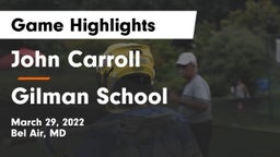 John Carroll  vs Gilman School Game Highlights - March 29, 2022