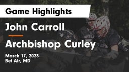 John Carroll  vs Archbishop Curley  Game Highlights - March 17, 2023