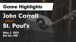 John Carroll  vs St. Paul's  Game Highlights - May 2, 2023