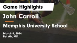 John Carroll  vs Memphis University School Game Highlights - March 8, 2024