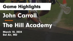 John Carroll  vs The Hill Academy Game Highlights - March 18, 2024