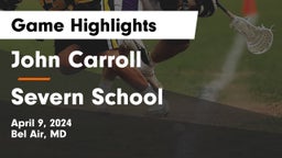 John Carroll  vs Severn School Game Highlights - April 9, 2024