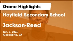 Hayfield Secondary School vs Jackson-Reed  Game Highlights - Jan. 7, 2023