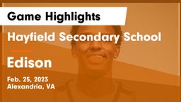 Hayfield Secondary School vs Edison  Game Highlights - Feb. 25, 2023