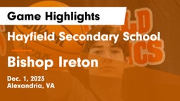 Hayfield Secondary School vs Bishop Ireton  Game Highlights - Dec. 1, 2023