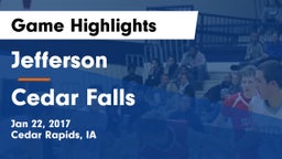Jefferson  vs Cedar Falls Game Highlights - Jan 22, 2017