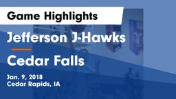 Jefferson  J-Hawks vs Cedar Falls  Game Highlights - Jan. 9, 2018