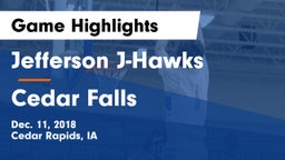 Jefferson  J-Hawks vs Cedar Falls  Game Highlights - Dec. 11, 2018