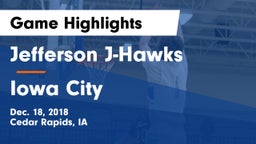 Jefferson  J-Hawks vs Iowa City  Game Highlights - Dec. 18, 2018