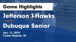 Jefferson  J-Hawks vs Dubuque Senior Game Highlights - Jan. 11, 2019