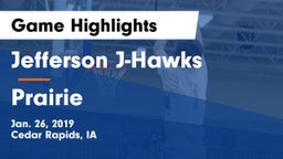 Jefferson  J-Hawks vs Prairie  Game Highlights - Jan. 26, 2019