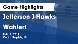 Jefferson  J-Hawks vs Wahlert  Game Highlights - Feb. 4, 2019