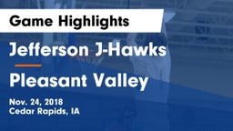 Jefferson  J-Hawks vs Pleasant Valley  Game Highlights - Nov. 24, 2018