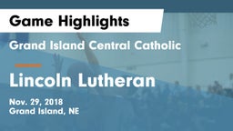 Grand Island Central Catholic vs Lincoln Lutheran  Game Highlights - Nov. 29, 2018
