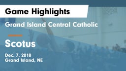 Grand Island Central Catholic vs Scotus  Game Highlights - Dec. 7, 2018