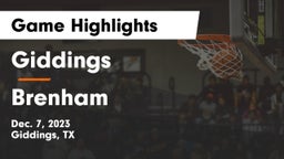 Giddings  vs Brenham  Game Highlights - Dec. 7, 2023
