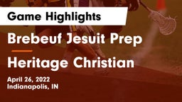 Brebeuf Jesuit Prep  vs Heritage Christian  Game Highlights - April 26, 2022