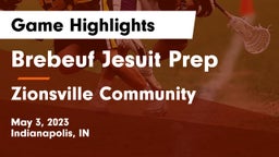 Brebeuf Jesuit Prep  vs Zionsville Community  Game Highlights - May 3, 2023