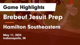 Brebeuf Jesuit Prep  vs Hamilton Southeastern  Game Highlights - May 11, 2024