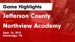 Jefferson County  vs Northview Academy Game Highlights - Sept. 16, 2019