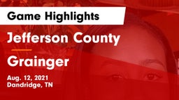 Jefferson County  vs Grainger  Game Highlights - Aug. 12, 2021