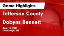 Jefferson County  vs Dobyns Bennett Game Highlights - Aug. 16, 2021