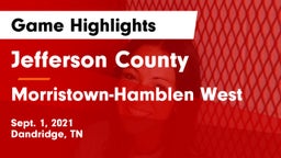 Jefferson County  vs Morristown-Hamblen West  Game Highlights - Sept. 1, 2021
